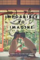 Impossible to Imagine 2019 Subtitle Indonesia