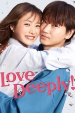 Drama Jepang Love Deeply (2021)