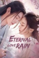 Drama China Eternal Love Rain (2020)