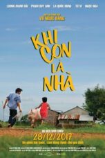 Khi Con Là Nhà 2017 Subtitle Indonesia