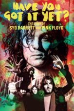 Have You Got It Yet? The Story of Syd Barrett and Pink Floyd 2023 Subtitle Indonesia