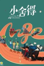 Drama China A Love For Dillema (2021)