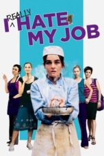 I Really Hate My Job 2007 Subtitle Indonesia