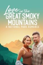 Love in the Great Smoky Mountains A National Park Romance 2023 Subtitle Indonesia
