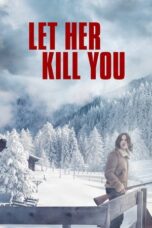 Let Her Kill You 2023 Subtitle Indonesia