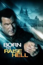 Born to Raise Hell 2010 Subtitle Indonesia