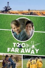Too Far Away (2019)